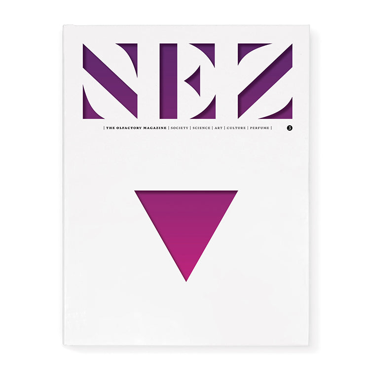 NEZ: The Olfactory Magazine – Issue 03 Spring/Summer 2017 by Nez ...
